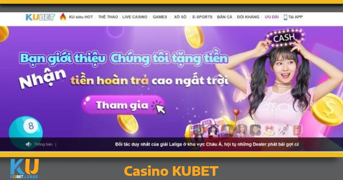 Ưu đãi độc quyền cho người chơi Casino KUBET