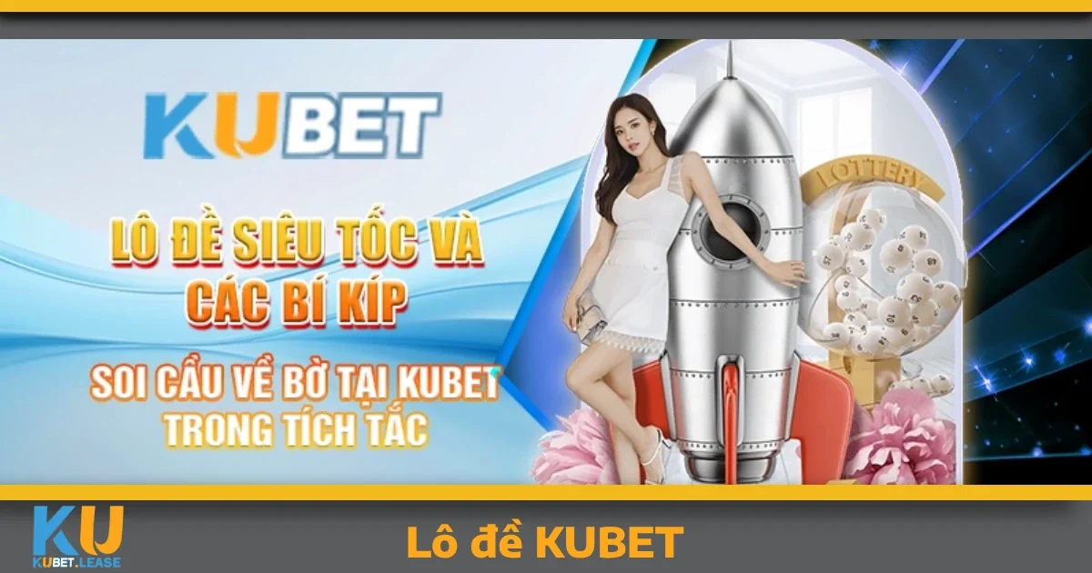 Ưu đãi hấp dẫn cho người chơi Lô đề KUBET