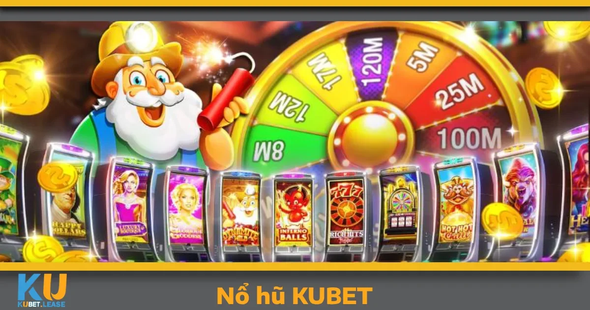 Điểm nổi bật khi chơi Nổ hũ KUBET