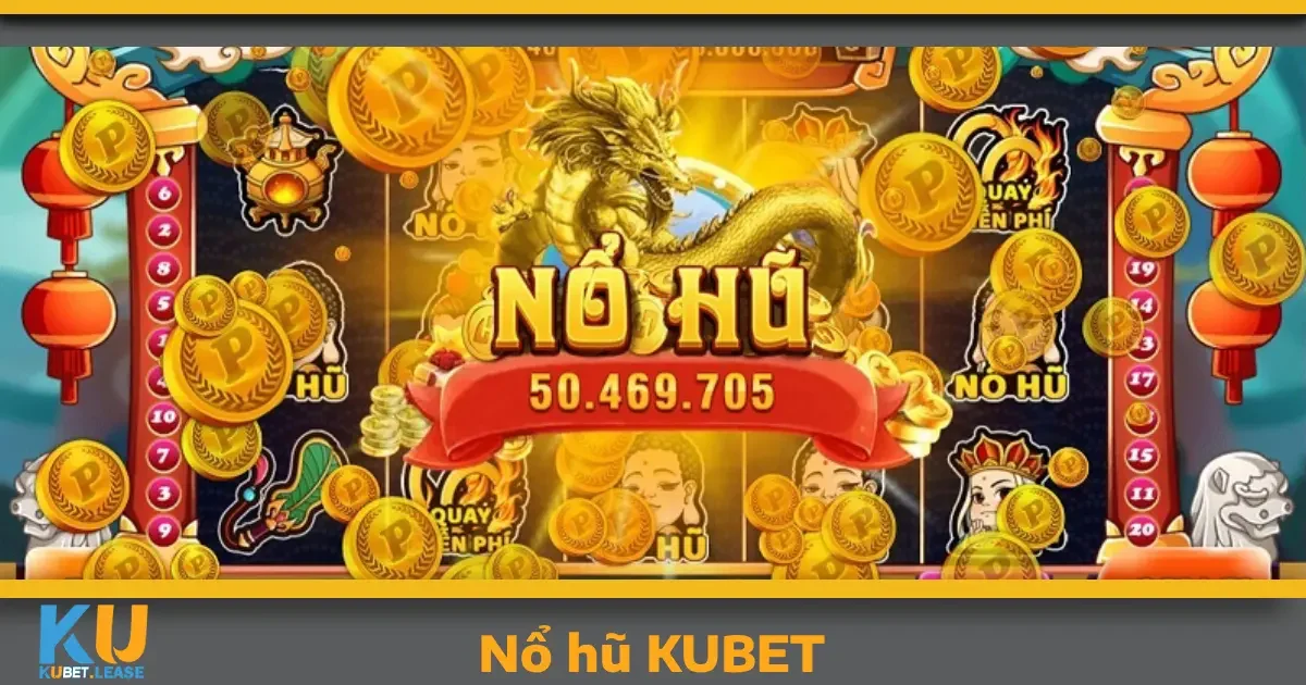 Ưu đãi hấp dẫn dành riêng cho người chơi Nổ hũ KUBET