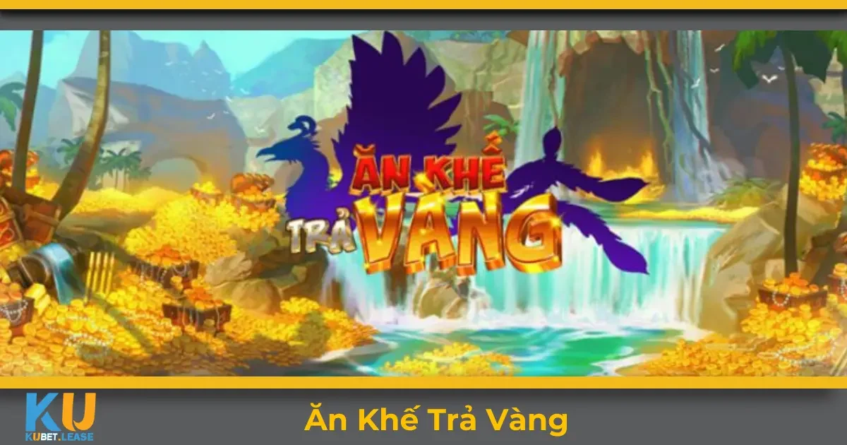 Ăn Khế Trả Vàng KUBET: Quay Slot Hấp Dẫn Nhận Thưởng Lớn 6 Ăn khế trả vàng KUBET là gì? Tổng quan về trò chơi
