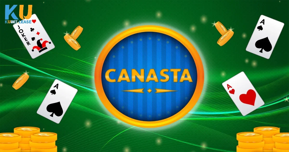 Hướng dẫn chơi bài Canasta KUBET giúp bạn chiến thắng dễ dàng