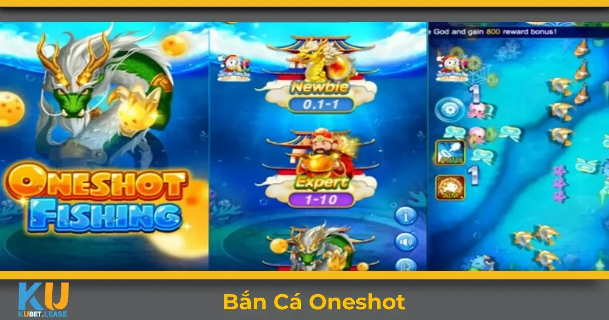 Tổng Quan Về Bắn Cá Oneshot